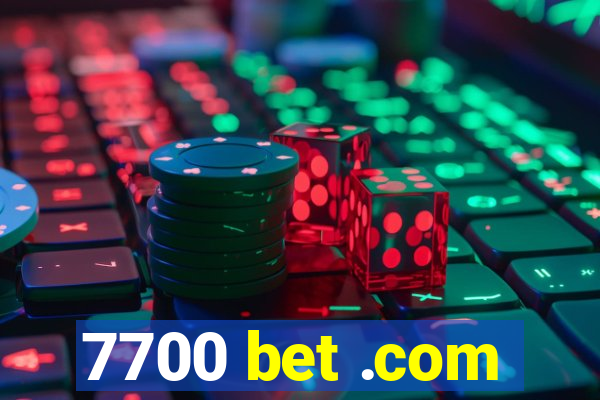 7700 bet .com